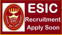 ESIC:ಕಾರ್ಮಿಕ ರಾಜ್ಯ ವಿಮಾ ನಿಗಮದಿಂದ ಬೃಹತ್ ನೇಮಕಾತಿ..ಇಂದೇ ಅರ್ಜಿ ಸಲ್ಲಿಸಿ